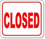CLOSED RED Aluminum composite sign