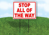 STOP ALL OF THE WAY RED 18 in x 24 in Yard Sign Road Sign with Stand