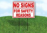 NO SIGNS FOR SAFETY REASONS RED Yard Sign with Stand LAWN SIGN
