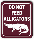 DO NOT FEED ALLIGATORS DANGER PARK CAMPING Metal Aluminum composite sign
