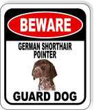 BEWARE GERMAN SHORTHAIR POINTER GUARD DOG Metal Aluminum Composite Sign