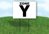 ZONE Y BLACK WHITE Yard Sign with Stand LAWN SIGN