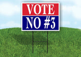 VOTE NO 3 RED WHITE BLUE Yard Sign with Stand LAWN SIGN