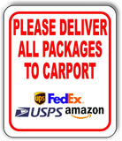 Please deliver all packages to carport Aluminum composite sign