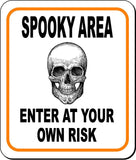 SPOOKY AREA ENTER AT YOUR OWN RISK ORANGE Metal Aluminum Composite Sign