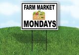 FARM MARKET MONDAYS BLACK BORDER Yard Sign Road with Stand LAWN SIGN
