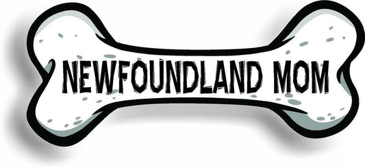 Dog Mom Newfoundland Bone Car Magnet Bumper Sticker 3"x7"