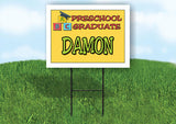 DAMON PRESCHOOL GRADUATE 18 in x 24 in Yard Sign Road Sign with Stand