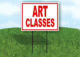 ART CLASSES RED Yard Sign Road with Stand LAWN SIGN