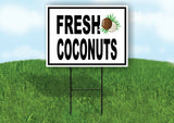 FRESH COCONUTS BLACK BORDER Yard Sign Road with Stand LAWN SIGN