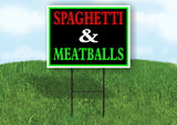 SPAGHETTI & MEATBALLS NEON Yard Sign with Stand LAWN SIGN