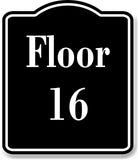 Floor 16 Building BLACK Aluminum Composite Sign