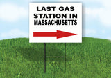 MASSACHUSETTS LAST GAS STATION RIGHT ARROW Yard Sign w Stand LAWN SIGN Single