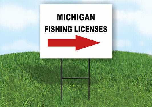 MICHIGAN _FISHING LICENSES RIGHT ARROW RED Yard Sign w Stand LAWN SIGN Single