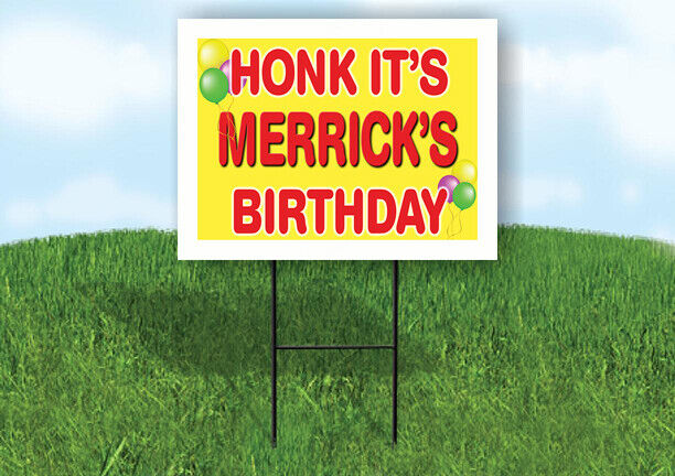 MERRICK'S HONK ITS BIRTHDAY 18 in x 24 in Yard Sign Road Sign with Stand