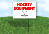 Hockey EQUIPMENT Plastic Yard Sign ROAD SIGN with Stand