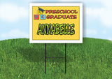 ANNABELLE PRESCHOOL GRADUATE 18 in x 24 in Yard Sign Road Sign with Stand