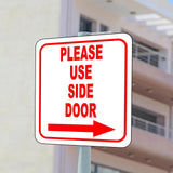 Please use side door Right Arrow Aluminum Composite Sign