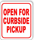 OPEN FOE CURBSIDE PICKUP RED Metal Aluminum composite sign