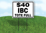 $40 IBC tote full black firewood Yard Sign with Stand LAWN SIGN