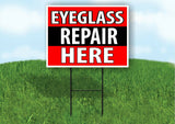 Eyeglass REPAIR HERE BLACK STRIPE Plastic Yard Sign ROAD SIGN with Stand