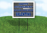VALENTINA POLICE RETIREMENT  18 in x 24 in Yard Sign Road Sign With Stand