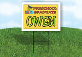 OWEN PRESCHOOL GRADUATE 18 in x 24 in Yard Sign Road Sign with Stand
