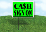 CASH SIGN ON GREEN BLACK BORDER Yard Sign with Stand LAWN SIGN