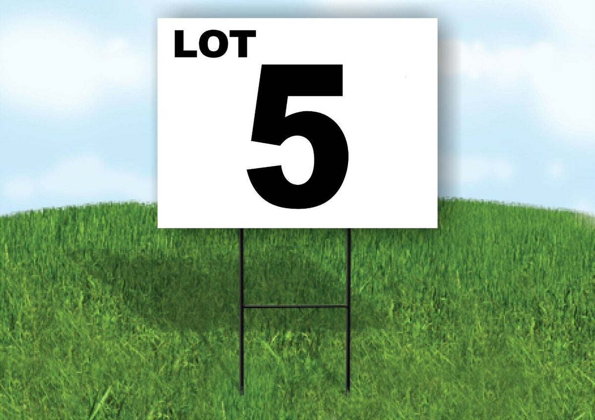 LOT 5 BLACK WHITE Yard Sign with Stand LAWN SIGN