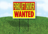 FORKLIFT DRIVER WANTED RED AND YELLOW Yard Sign Road with Stand LAWN SIGN
