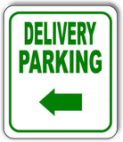 DELIVERY PARKING DIRECTIONAL GREEN 8 Arrow Variations Aluminum composite sign