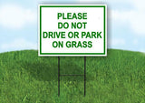 Please Do Not Drive OR Park On The Grass Yard Sign Road with Stand LAWN SIGN