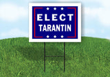ELECT TARANTIN 18 in x 24 in Yard Sign Road Sign with Stand