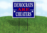 DEMOCRATS ARE CHEATERS Yard Sign with Stand LAWN SIGN