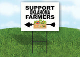 OKLAHOMA SUPPORT FARMERS LEFT ARROW Yard Sign w Stand LAWN  SIGN Single