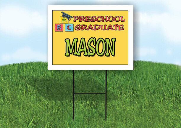 MASON PRESCHOOL GRADUATE 18 in x 24 in Yard Sign Road Sign with Stand
