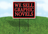 WE SELL GRAPHIC NOVELS RED BLACK Yard Sign with Stand LAWN SIGN