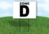 ZONE D BLACK WHITE Yard Sign with Stand LAWN SIGN