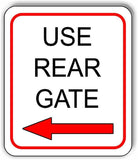 USE READ GATE LEFT arrow outdoor Metal sign