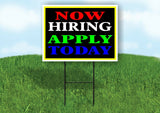 NOW HIRING APPLY TODAY NEON Yard Sign with Stand LAWN SIGN
