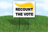 RECOUNT THE VOTE fraud Biden Trump Yard Sign ROAD SIGN w stand large 18"x24"