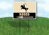 RODEO left arrow Yard Sign Road with Stand LAWN SIGN Single sided