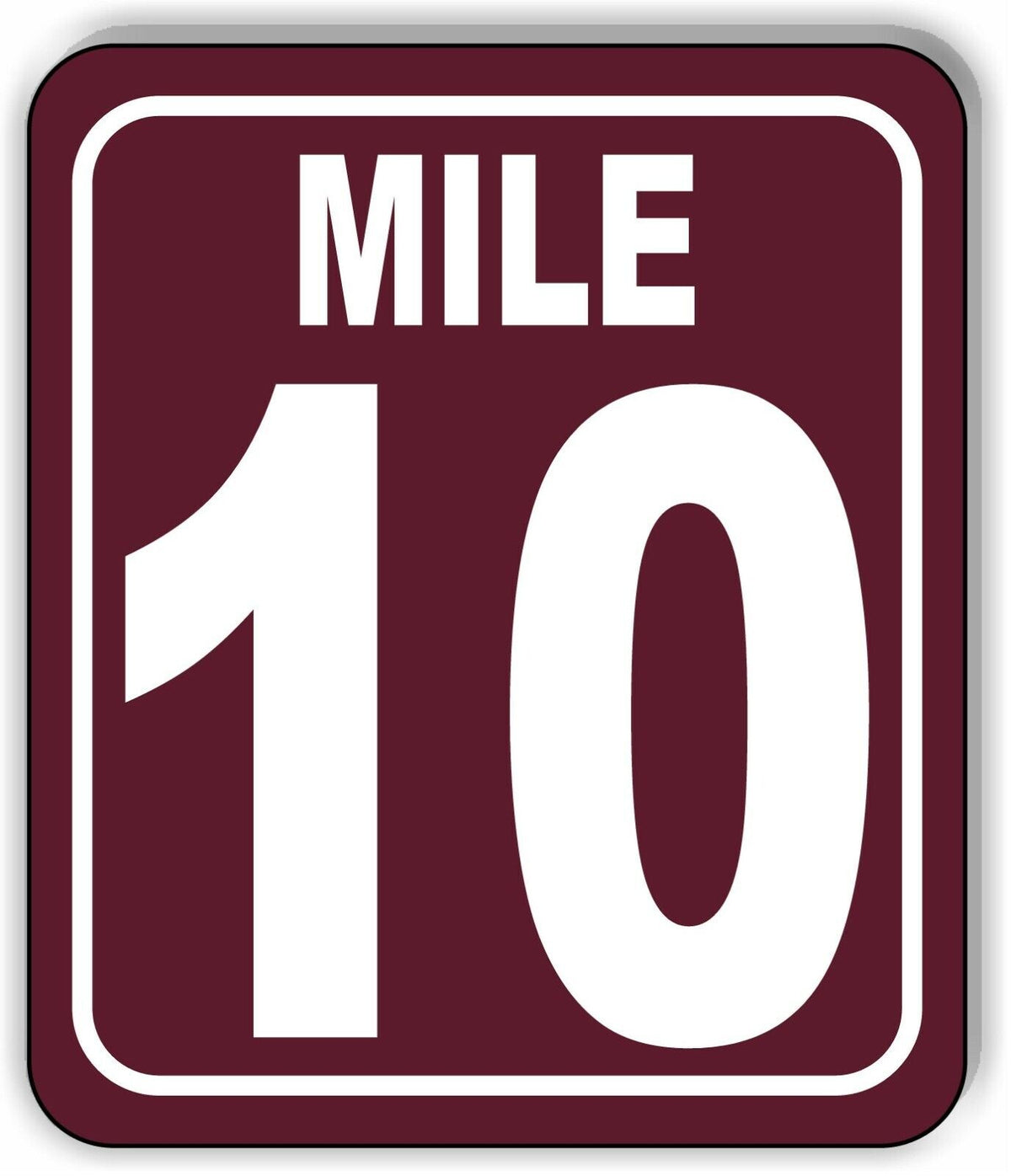 Mile 10 Distance Marker Brown Running Race 5k Marathon Aluminum Composite Sign