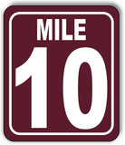 Mile 10 Distance Marker Brown Running Race 5k Marathon Aluminum Composite Sign