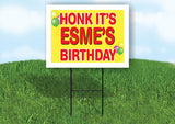 ESME'S HONK ITS BIRTHDAY 18 in x 24 in Yard Sign Road Sign with Stand