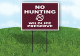 NO HUNTING WILDLIFE PRESERVE BROWN Yard Sign with Stand LAWN SIGN