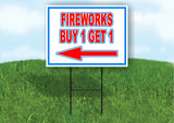 FIREWORKS BUY1 GET 1 left arrow RWB 18inx24in Yard Road Sign w/  Stand