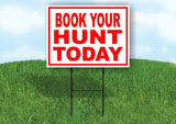 BOOK HUNT TODAY RED WHITE Yard Sign Road with Stand LAWN SIGN