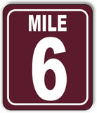 Mile 6 Distance Marker Brown Running Race 5k Marathon Aluminum Composite Sign