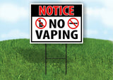 NOTICE NO VAPING Yard Sign Road with Stand LAWN POSTER